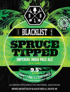 Blacklist Spruce Tipped Imperial India Pale Ale