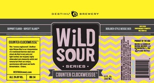 Destihl Brewery Wild Sour Series Counter Clockweisse