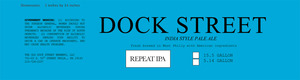 Dock Street Repeat IPA September 2014