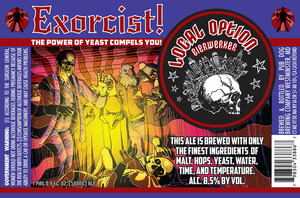 Local Option Bierwerker Exorcist!