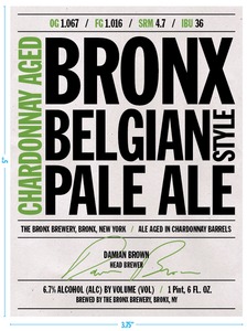 The Bronx Brewery Chardonnay Aged Bronx Belgian Sty
