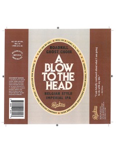Roadkill Ghost Choir A Blow To The Head Belgian Style Imperial IPA September 2014