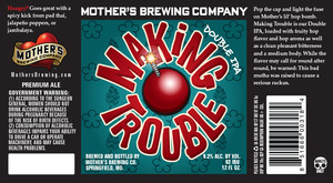 Mother's Brewing Company Making Trouble