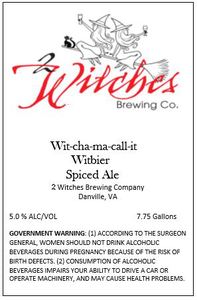 2 Witches Brewing Company Wit-cha-ma-call-it Witbier October 2014