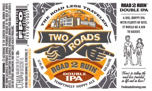 Two Roads Road 2 Ruin September 2014