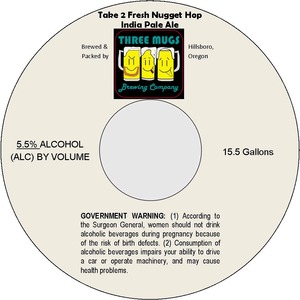 Three Mugs Brewing Company Take 2 Fresh Nugget Hop India Pale Ale