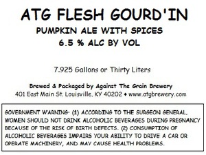 Against The Grain Brewery Atg Flesh Gourd'in October 2014