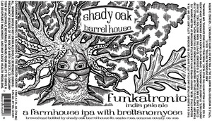 Shady Oak Barrel House Funkotronic November 2014