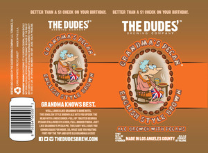 The Dudes' Brewing Company Grandma's Pecan English Style Brown