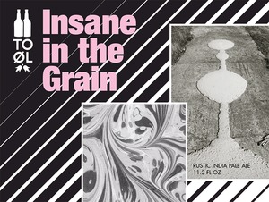 To Ol Insane In The Grain November 2014