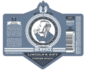 Service Brewing Company Lincoln's Gift