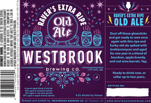 Westbrook Brewing Company Raver's Extra Ripe Old