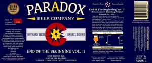 Paradox Beer Company End Of The Beginning Vol Ii December 2014