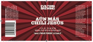 Evil Twin Brewing Aun Mas Chili Jesus