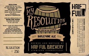 Half Full My Resolution Barley Wine Ale January 2015