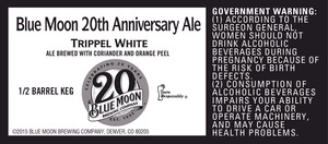 Blue Moon 20th Anniversary Ale Trippel White