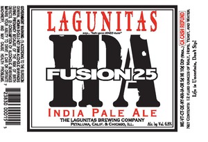 The Lagunitas Brewing Company Fusion 25 IPA January 2015