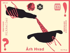 Mikkeller Arh Hvad January 2015