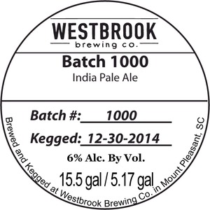 Westbrook Brewing Company Batch 1000 January 2015