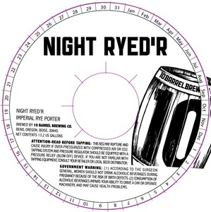 10 Barrel Brewing Co. Night Ryed'r January 2015