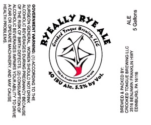 Crooked Tongue Brewing LLC Ryeally Rye Ale