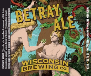Wisconsin Brewing Company Betray Ale February 2015