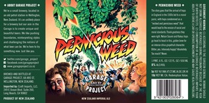 Garage Project Pernicious Weed