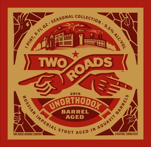 Two Roads Unorthodox Barrel Aged February 2015