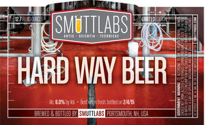 Smuttlabs Hard Way Beer February 2015