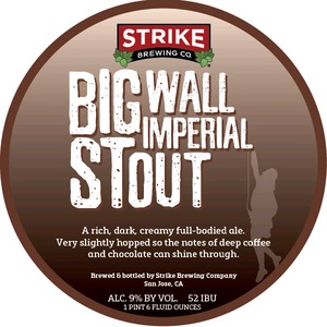 Strike Brewing Company Big Wall Stout March 2015