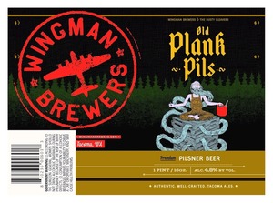 Wingman Brewers Old Plank Pils February 2015