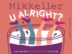 Mikkeller U Alright?