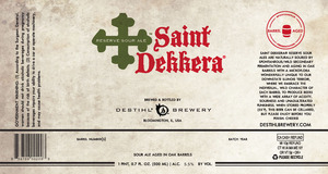 Destihl Brewery Saint Dekkera Reserve Sour Ale