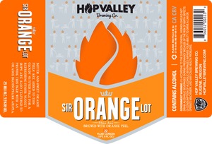 Hop Valley Brewing Co. Sir Orange Lot