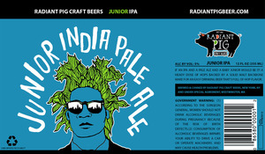 Radiant Pig Craft Beers Junior India Pale Ale March 2015