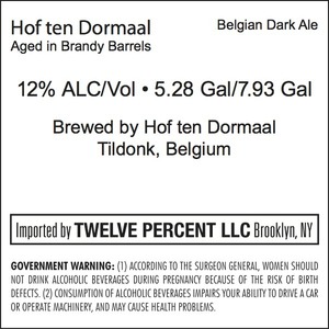 Hof Ten Dormaal Aged In Brandy Barrels March 2015