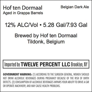 Hof Ten Dormaal Aged In Grappa Barrels March 2015