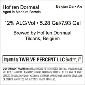 Hof Ten Dormaal Aged In Madeira Barrels March 2015