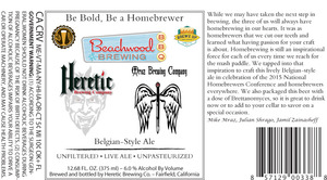 Heretic Brewing Company Be Bold, Be A Homebrewer