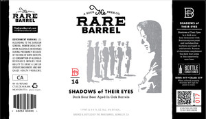 The Rare Barrel Shadows Of Their Eyes April 2015