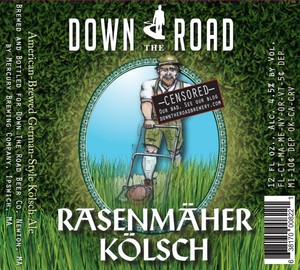 Down The Road Rasenmaher Kolsch April 2015