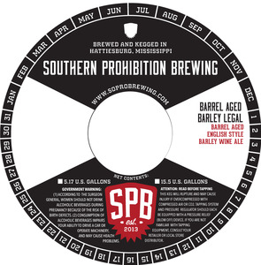 Southern Prohibition Brewing Barrel Aged Barley Legal April 2015
