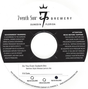 7venth Sun Brewery Do You Even Sudachi Bro? May 2015