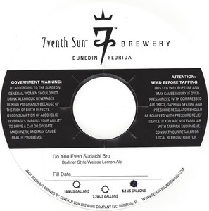 7venth Sun Brewery Do You Even Sudachi Bro?