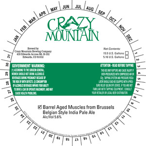 Crazy Mountain Brewing Company Barrel Aged Muscles From Brussels April 2015