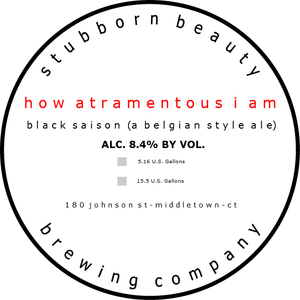 Stubborn Beauty Brewing Company How Atramentous I Am