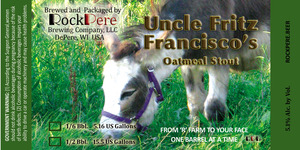 Rockpere Brewing Company, LLC Uncle Fritz Francisco's Oatmeal Stout