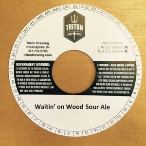 Triton Brewing Waitin' On Wood Sour Ale