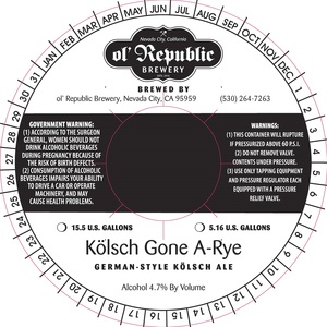 Ol' Republic Brewery Kolsch Gone A-rye