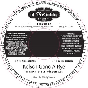 Ol' Republic Brewery Kolsch Gone A-rye May 2015